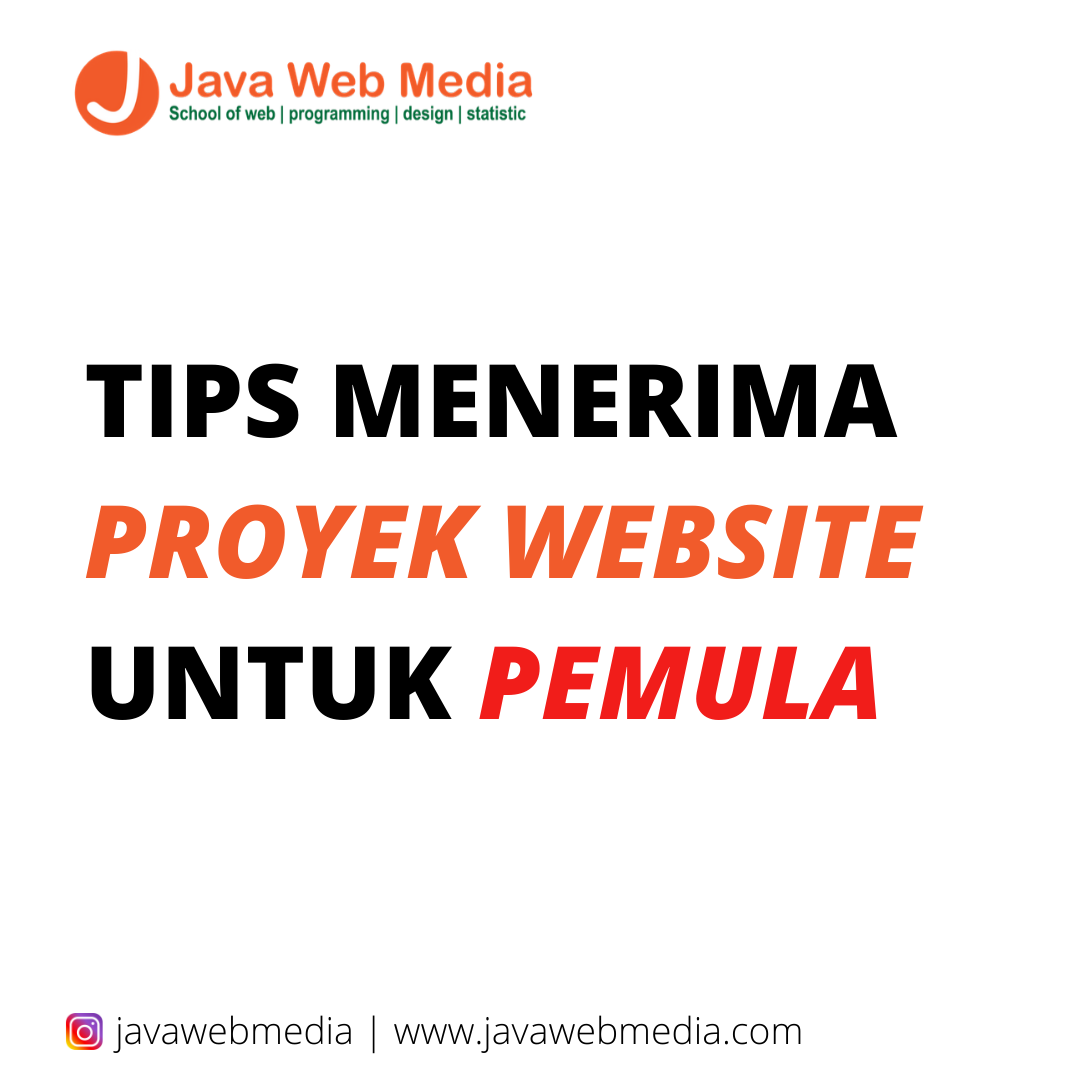 >TIPS MENERIMA PROYEK WEBSITE UNTUK PEMULA